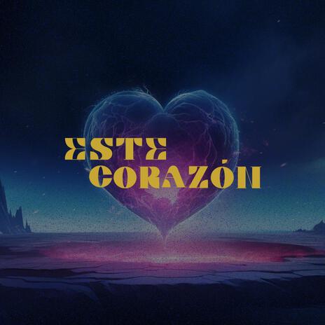 Este Corazón | Boomplay Music