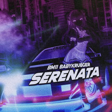 Serenata ft. Babykrueger | Boomplay Music