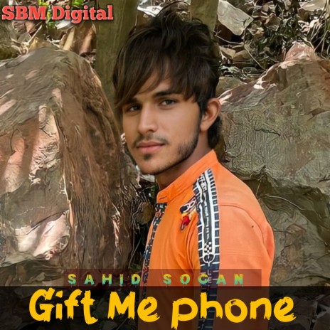 Gift Me Phone | Boomplay Music