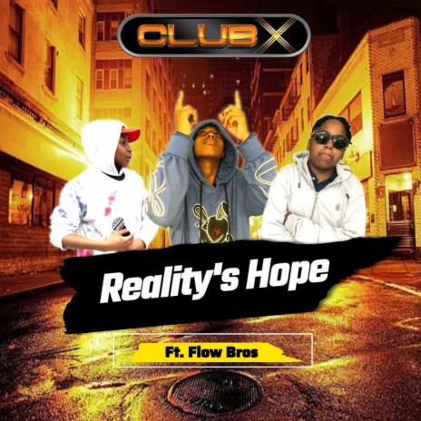 Reality's Hope ft. Flow Bros | Boomplay Music