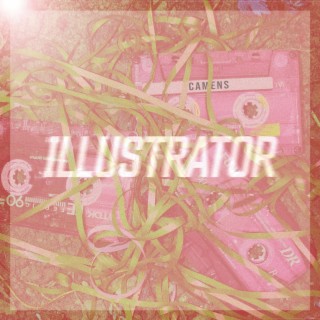Illustrator lyrics | Boomplay Music