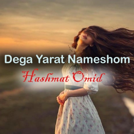 Dega Yarat Nameshom | Boomplay Music