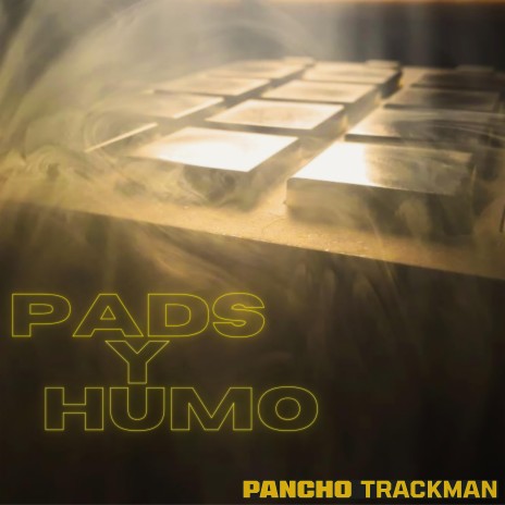 Pads y Humo | Boomplay Music