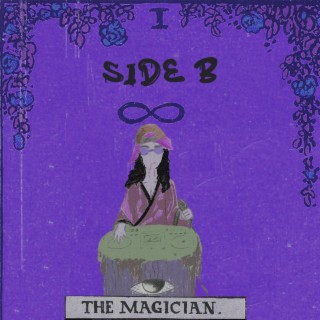 THE MAGICIAN SIDE B