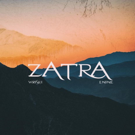 Zatra ft. Wrishi | Boomplay Music