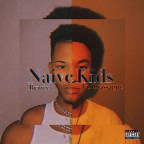 Naive Kids (Remix) ft. Chassagne | Boomplay Music