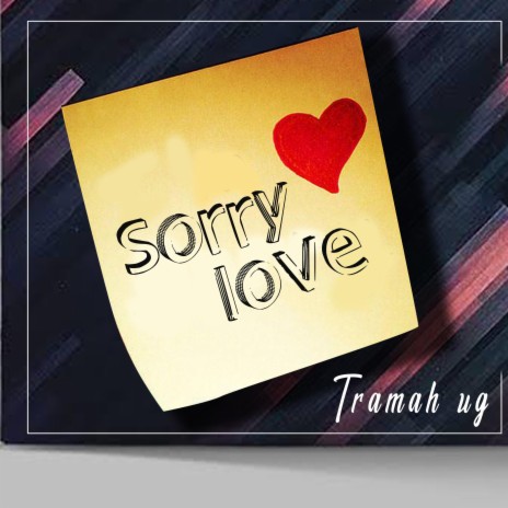 Sorry Love | Boomplay Music