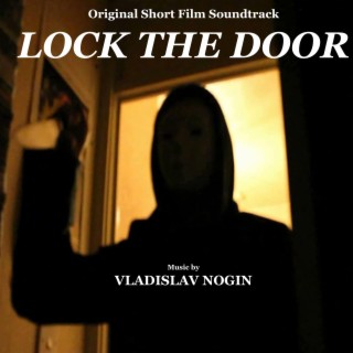 Lock the Door (Original Motion Picture Soundtrack)