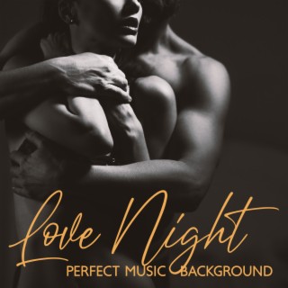 Love Night Perfect Music Background