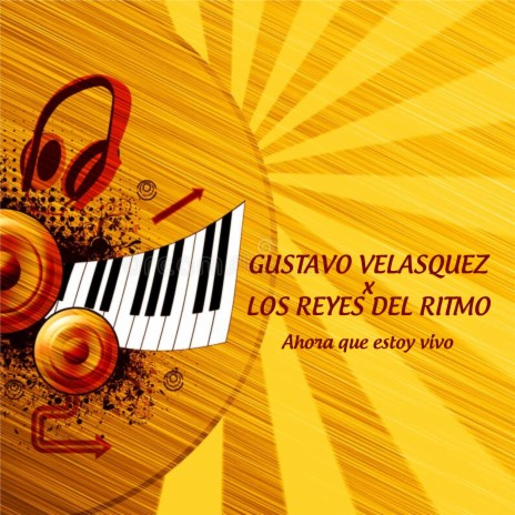 Ahora que estoy vivo ft. Los Reyes del Ritmo | Boomplay Music