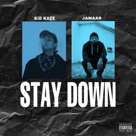 Stay Down ft. Jamaar | Boomplay Music