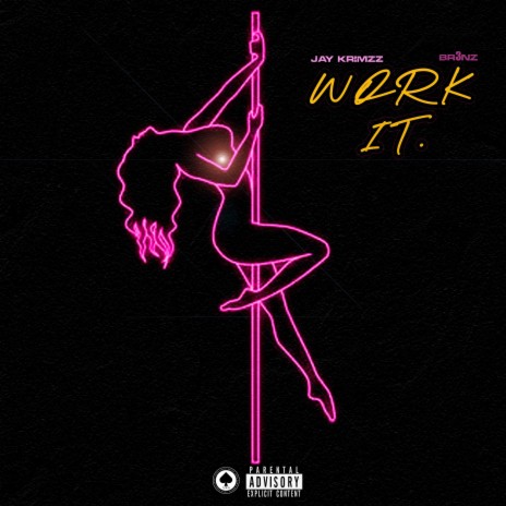 Work It ft. Br3nz | Boomplay Music