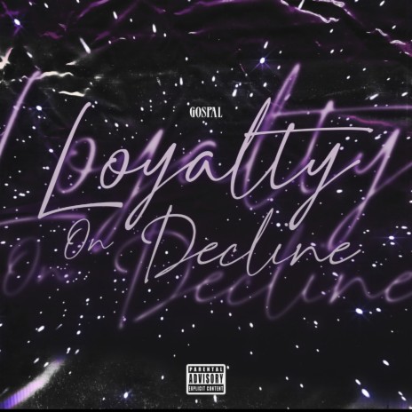 Loyalty On Decline | Boomplay Music