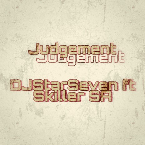 Judgement ft. Skiller SA | Boomplay Music
