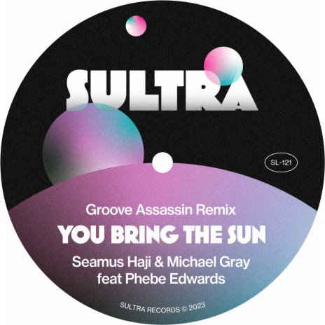 You Bring The Sun (Groove Assassin Classic Radio Edit) ft. Michael Gray & Phebe Edwards | Boomplay Music