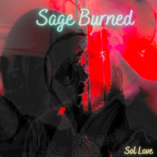Sage Burned