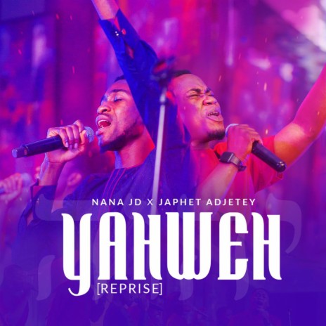 Yahweh (Reprise) (feat. Japhet Adjetey) | Boomplay Music