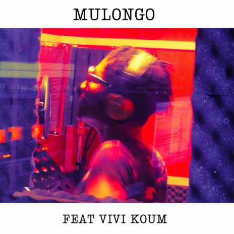 Mulongo ft. Vivi Koum | Boomplay Music