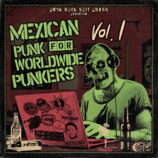 Punk Rock Shit Press - Mexican Punk for Worldwide Punkers, Vol. 1