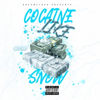 Cocaine Like Snow