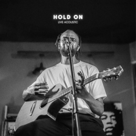 Hold On (Live Acoustic) | Boomplay Music