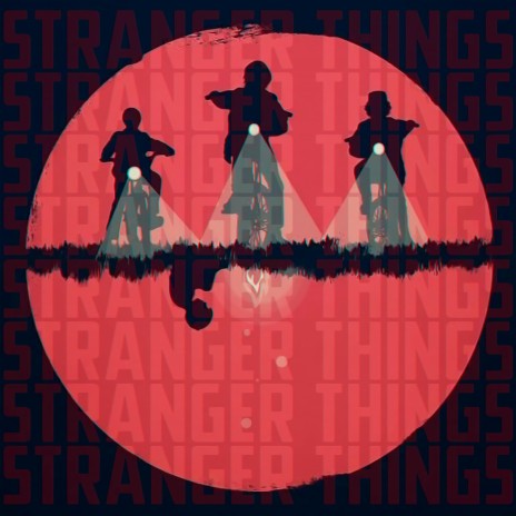 Stranger Things: Amigos Não mentem | Boomplay Music