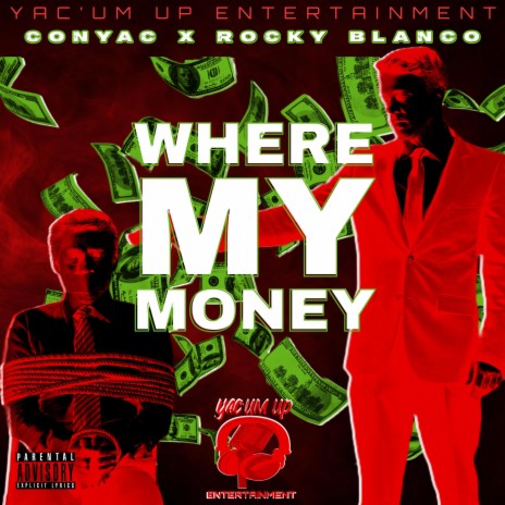 Where My Money ft. Rocky Blanco
