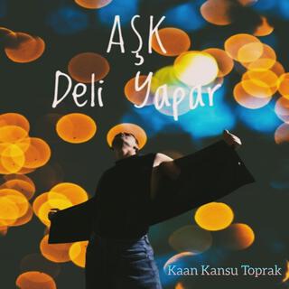 Aşk Deli Yapar (V2) lyrics | Boomplay Music