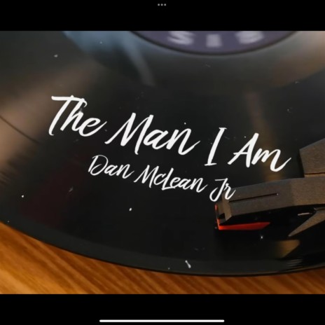 The Man I Am | Boomplay Music