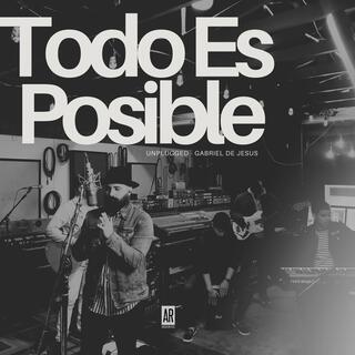 Todo Es Posible (Acústico)