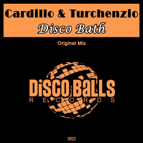 Disco Bath ft. Turchenzio & Cardillo & Turchenzio | Boomplay Music