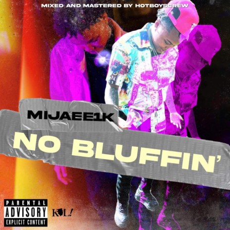 No Bluffin | Boomplay Music