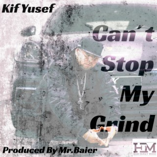 Can't Stop My Grind ft. Mr.Baier lyrics | Boomplay Music