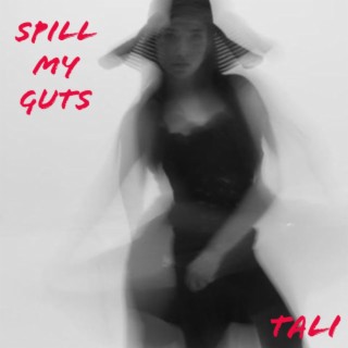Spill My Guts
