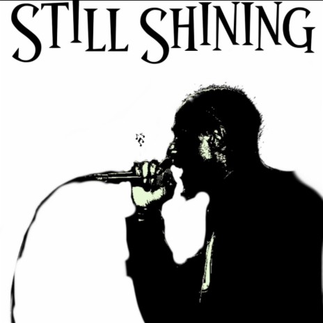 Still Shining | Boomplay Music