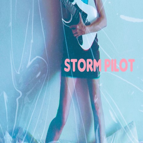 Storm Pilot | Boomplay Music