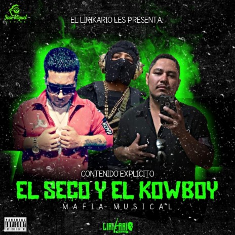 El Seco Y El Kowboy, Vol. 1 ft. Kalako Parga | Boomplay Music