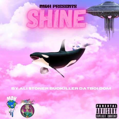 Shine ft. Ali_Stoner, Budkiller & DatBoiiDom | Boomplay Music