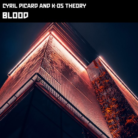 Blood ft. K-Os Theory | Boomplay Music