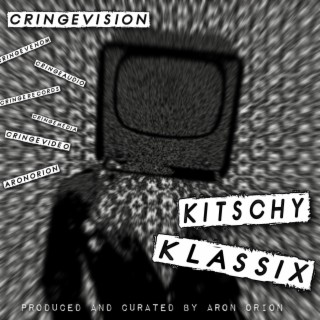 CringeVision: Kitschy Klassix