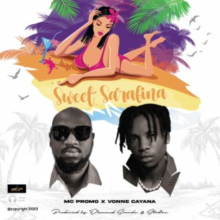 Sweet Sarafina ft. Vonne Cayana lyrics | Boomplay Music