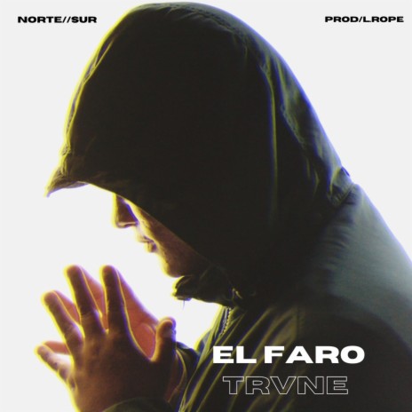 El Faro (feat. Trvne) | Boomplay Music