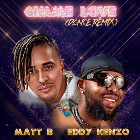 Gimme Love (feat. Eddy Kenzo) [Dance Remix] | Boomplay Music