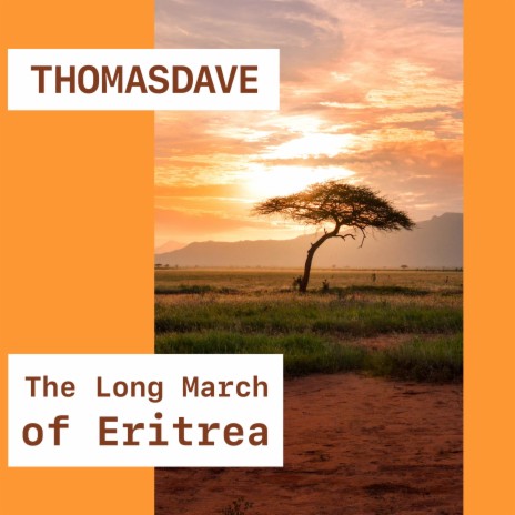 The Long March of Eritrea (Original TV Documentary Soundtrack) | Boomplay Music