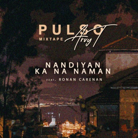 Nandiyan ka nanaman (feat. Ronan Carenan) | Boomplay Music