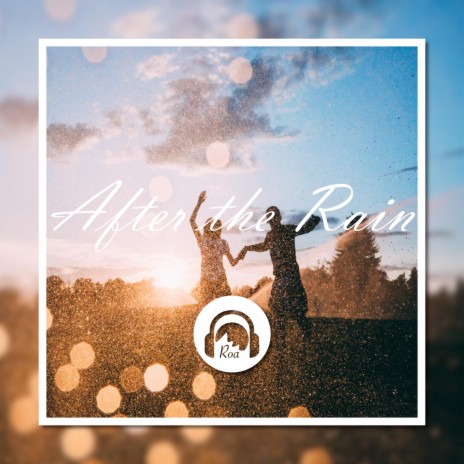 After the Rain | Boomplay Music