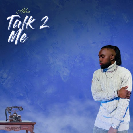 Talk 2 me | Boomplay Music