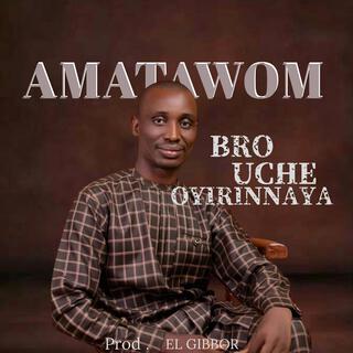 AMATAWOM lyrics | Boomplay Music