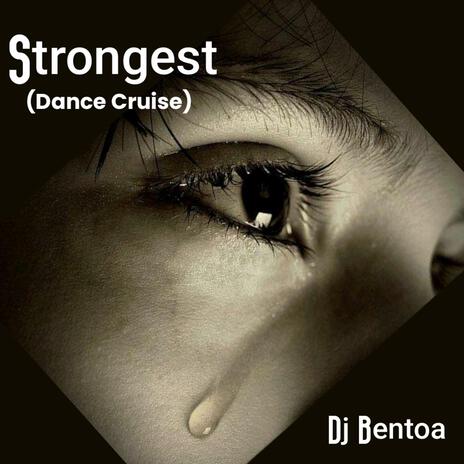 Strongest (Dance Cruise) | Boomplay Music