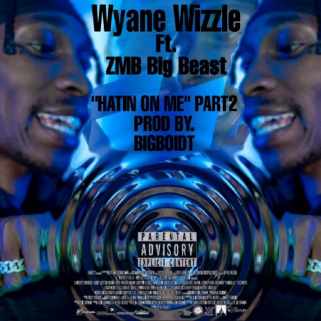 Hatin On Me, Pt. 2 ft. Big Beast | Boomplay Music